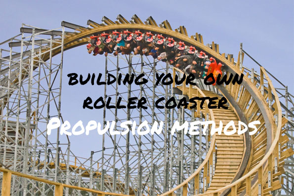 Video-Roller Coaster Propulsion Methods -Part 8 - Mentored Engineer